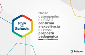 Nosso desempenho no PISA confirma a excelência da nossa proposta pedagógica